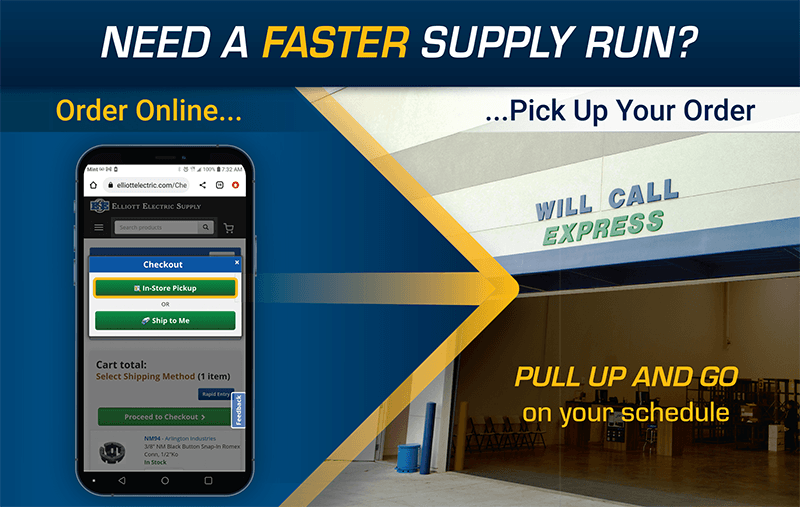 Will Call Express - Order Online and Pick Up at Elliott Electric Supply